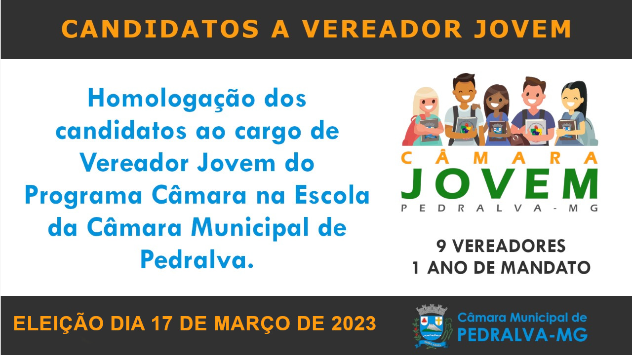 A Câmara de Vereadores de Pedralva divulga o nome dos alunos/candidatos a Vereador Jovem, para a edição 2023 do programa Câmara na Escola.