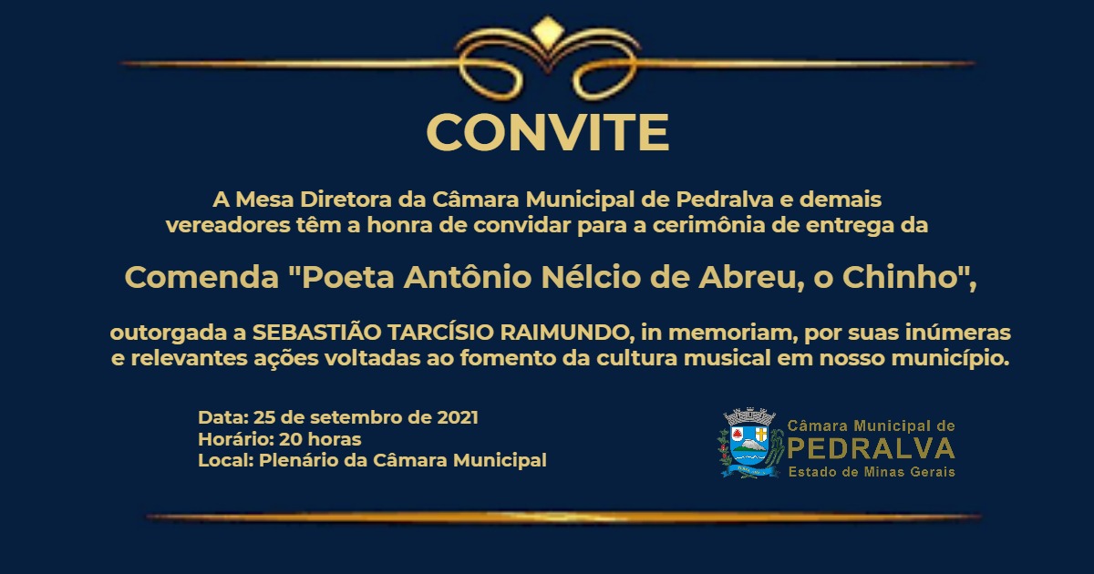 A Câmara Municipal de Pedralva Realiza a 4º Edição da Comenda “Poeta Antônio Nélcio de Abreu, O Chinho”.