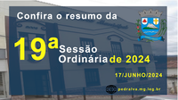 Resumo da 19ª Sessão Ordinária de 2024