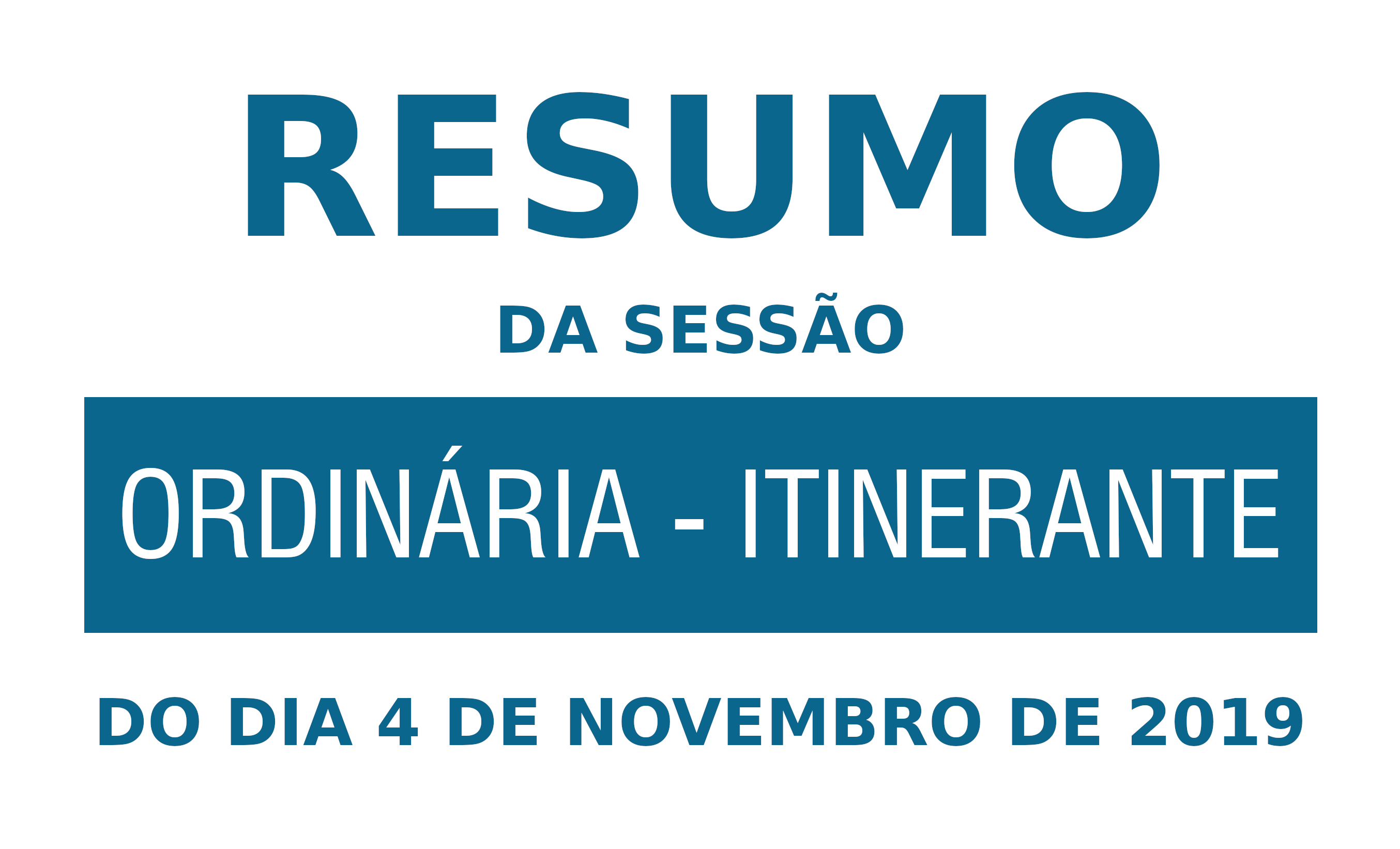 Resumo da 32ª Sessão Ordinária - Itinerante de 2019