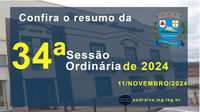 Resumo da 34ª Sessão Ordinária de 2024