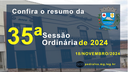 Resumo da 35ª Sessão Ordinária de 2024