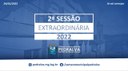 Sessão Extraordinária do dia 24 de janeiro de 2022